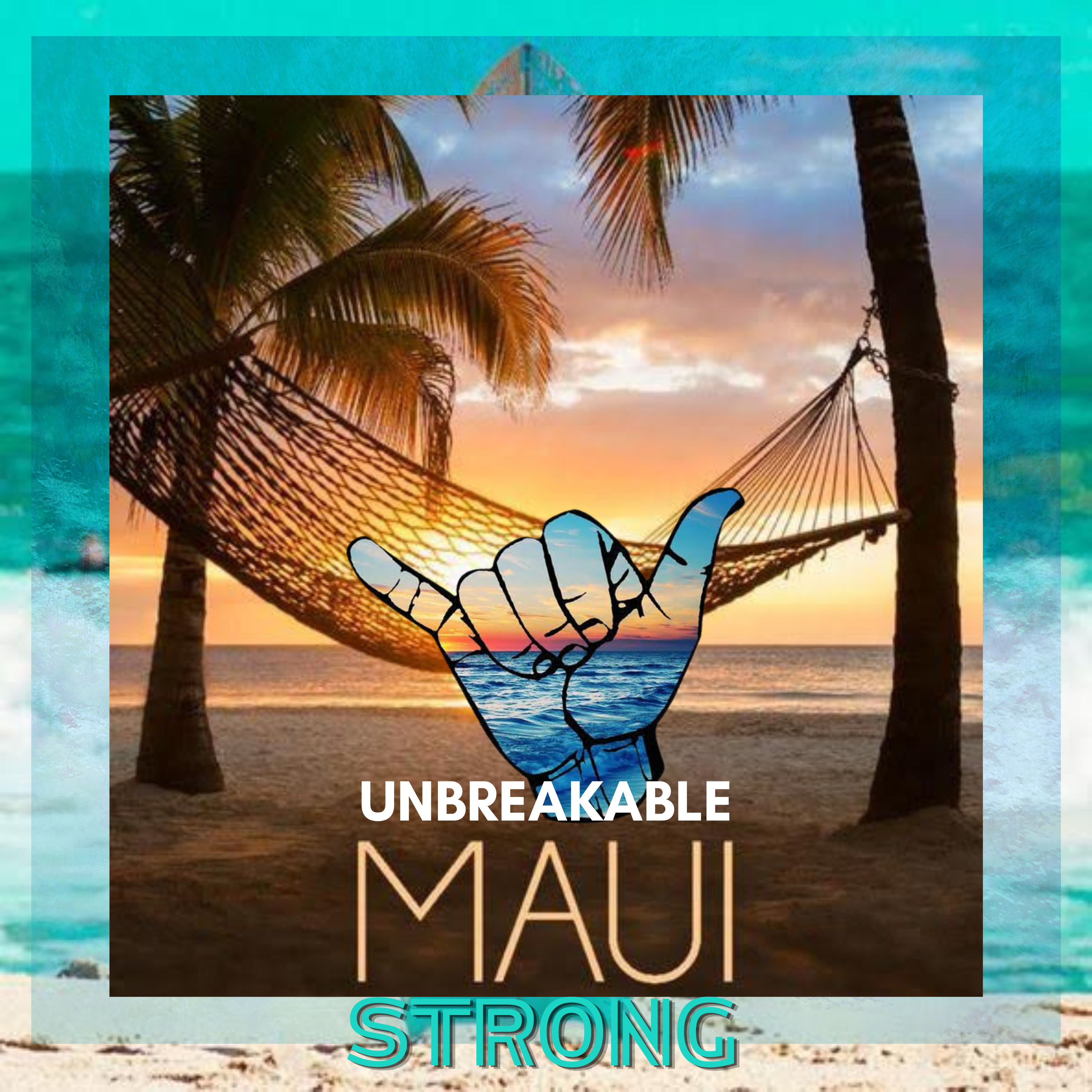 Unbreakable Maui Strong