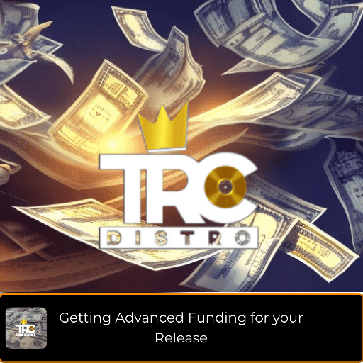 Getting Advanced Funding For Your Release